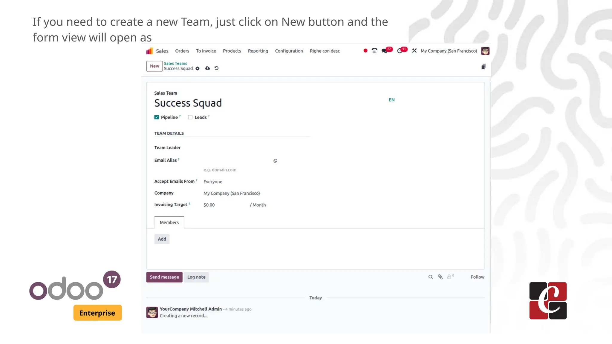Enterprise
If you need to create a new Team, just click on New button and the
form view will open as
 