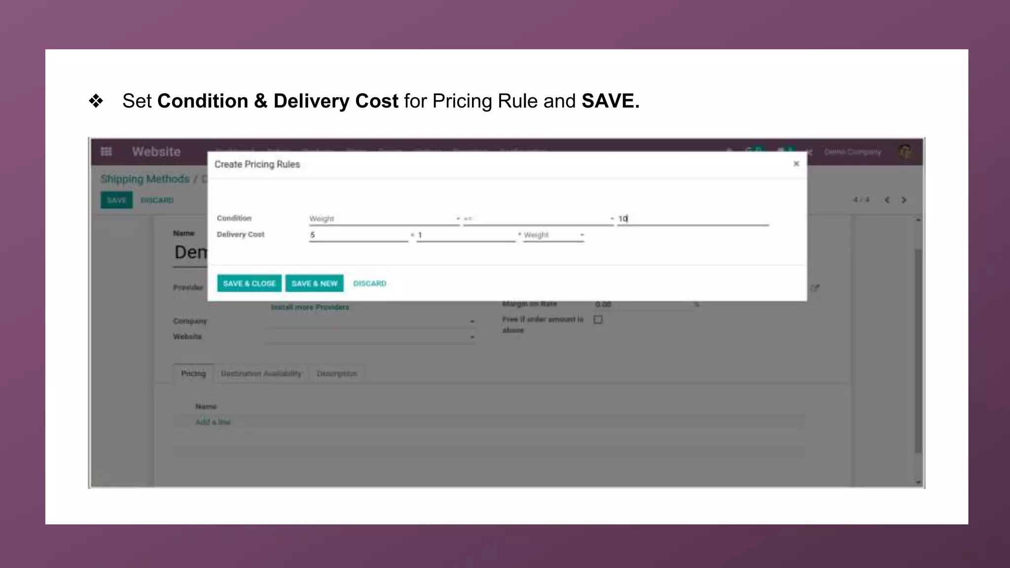 ❖ Set Condition & Delivery Cost for Pricing Rule and SAVE.