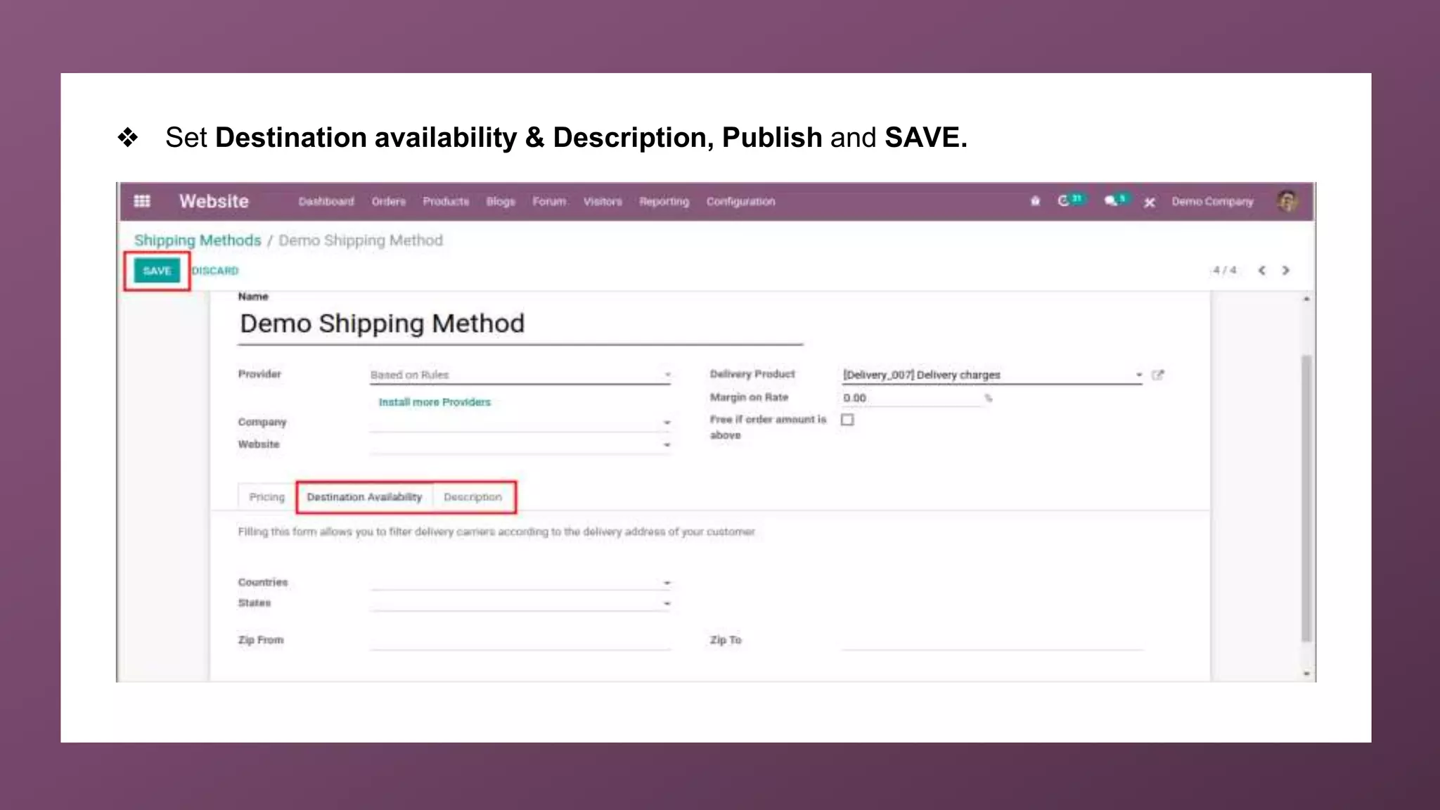 ❖ Set Destination availability & Description, Publish and SAVE.