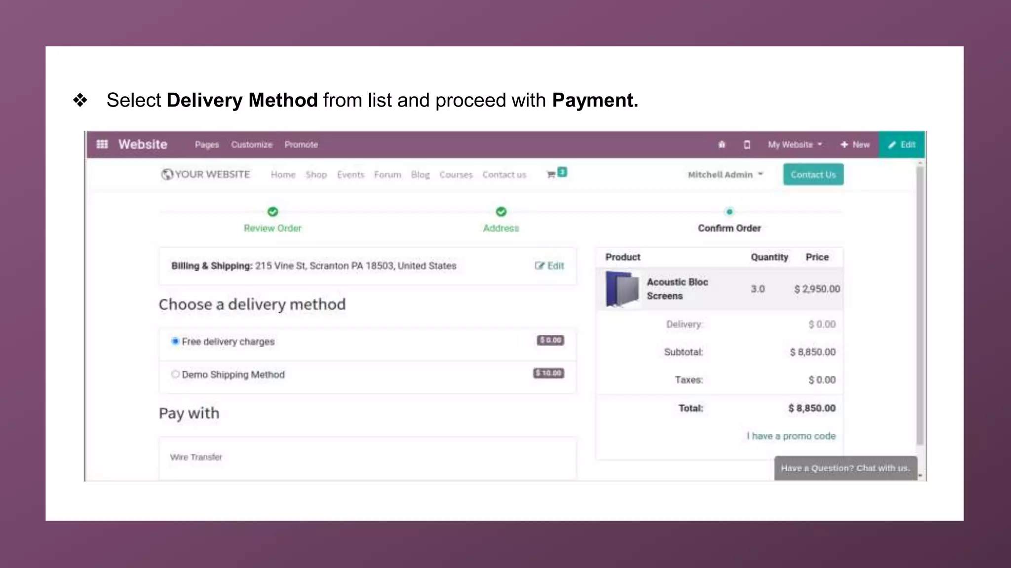 ❖ Select Delivery Method from list and proceed with Payment.