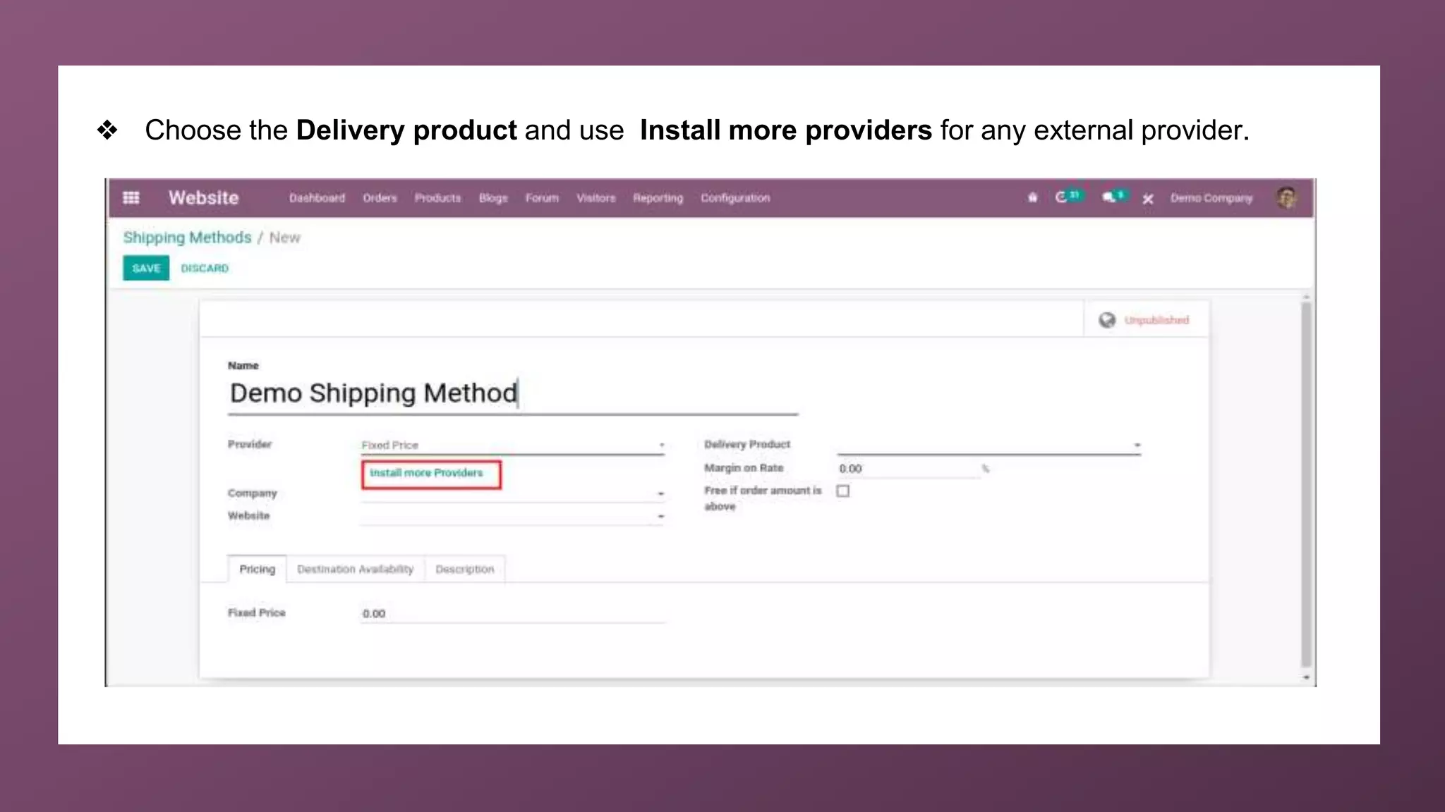❖ Choose the Delivery product and use Install more providers for any external provider.