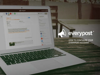 How to Configure Your Everypost Account
