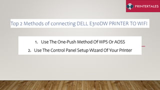 View of How to Connect a Dell Printer to WiFi for Wireless Printing | PPTX