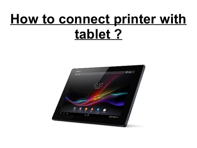 connecting tablet to printer