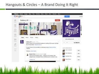 Hangouts & Circles – A Brand Doing It Right
 