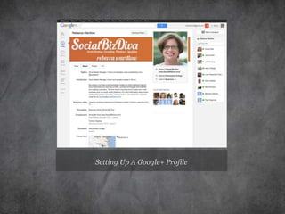 Setting Up A Google+ Profile
 