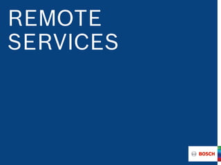 REMOTE
SERVICES
 