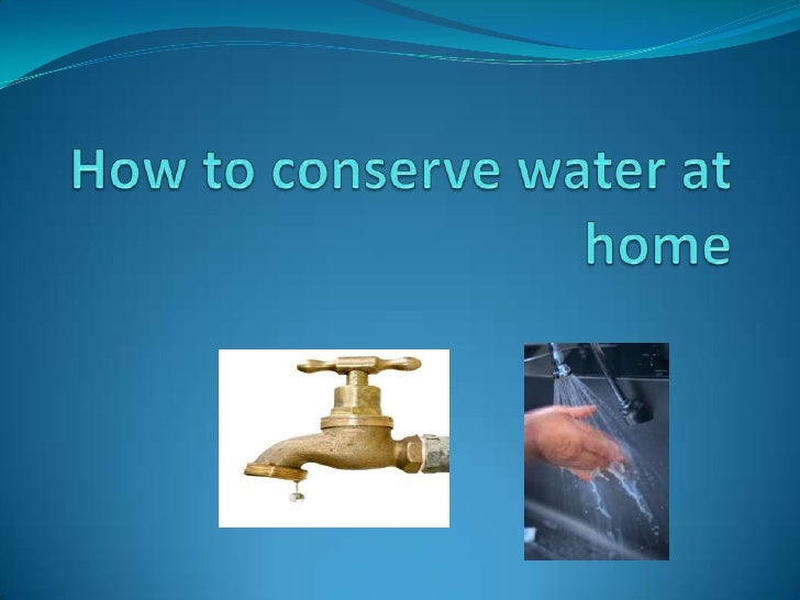 How to conserve water at home breanna destiny