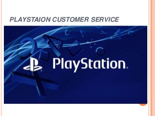 PLAYSTAION CUSTOMER SERVICE