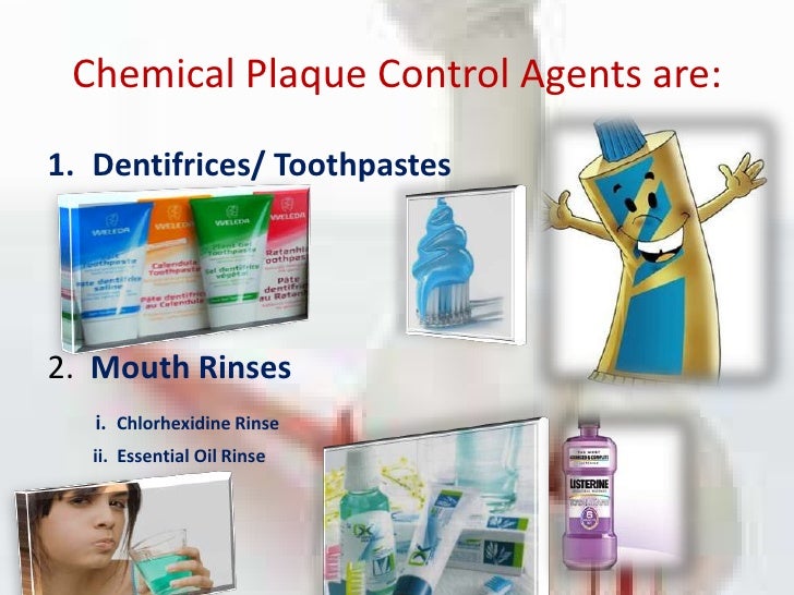 How to control plaque with chemicals