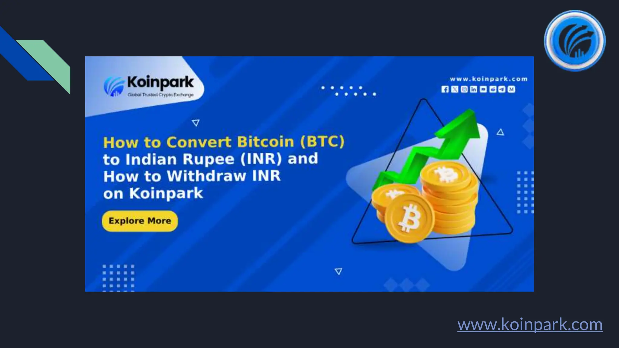 How to Convert Bitcoin (BTC) to Indian Rupee (INR) and How to Withdraw INR  on Koinpark.pptx