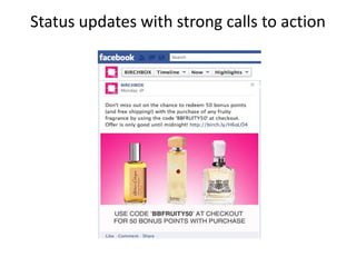 Status updates with strong calls to action
 