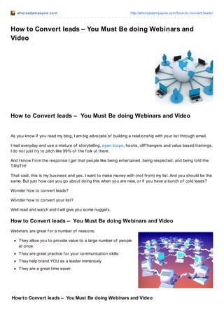 How to convert_leads__you_must_be_doing_webinars_and_video