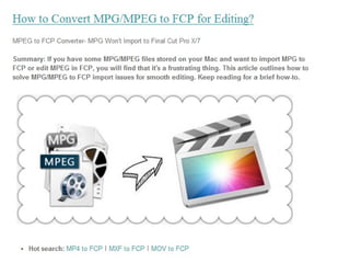 How to convert mpgmpeg to fcp for editing