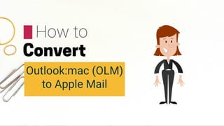 How to convert olm to apple mail with OLM Extractor Pro