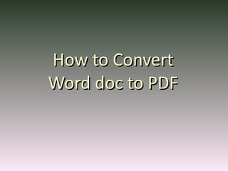 How to Convert Word doc to PDF 
