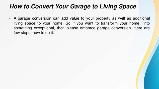How To Convert Your Garage To Living Space