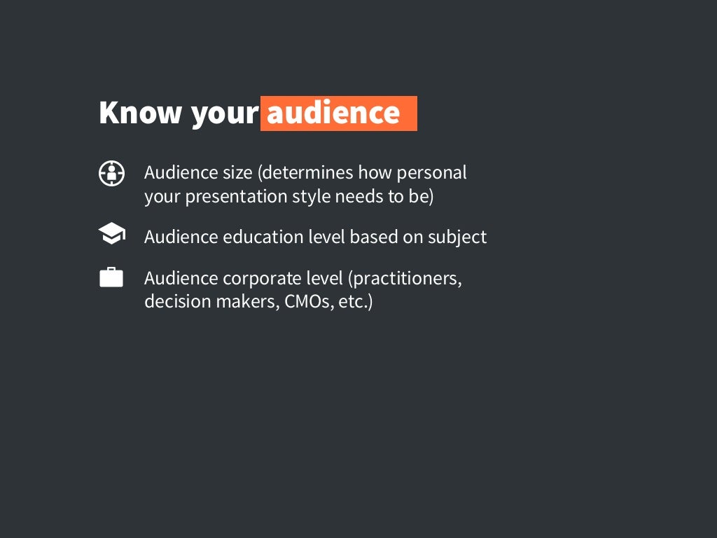 Know your audience Audience size
