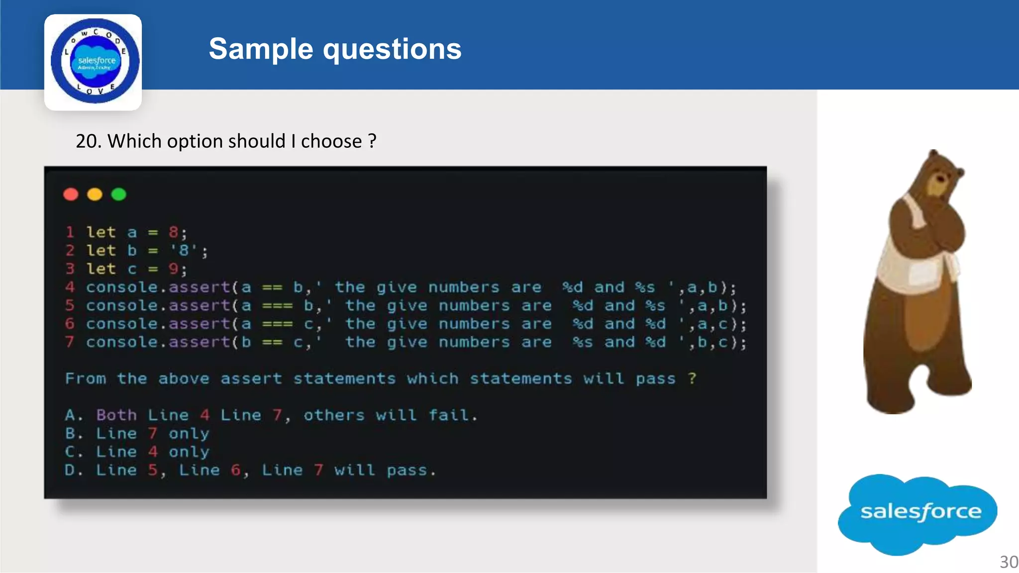 Sample questions Logo 30 20. Which option should I choose ? 