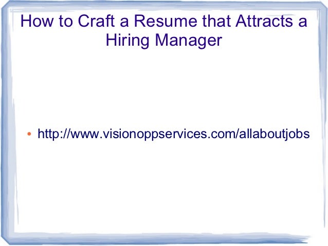 how use to manager craft a craft resume How the manager to hiring that attracts