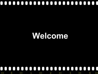 Welcome 