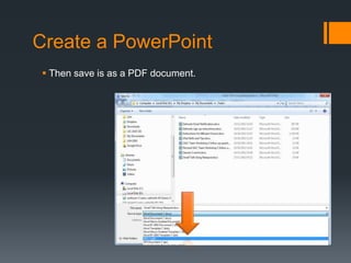 Create a PowerPoint
Then save is as a PDF document.