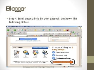 Blogger  Step 4: Scroll down a little bit then page will be shown like following picture .  