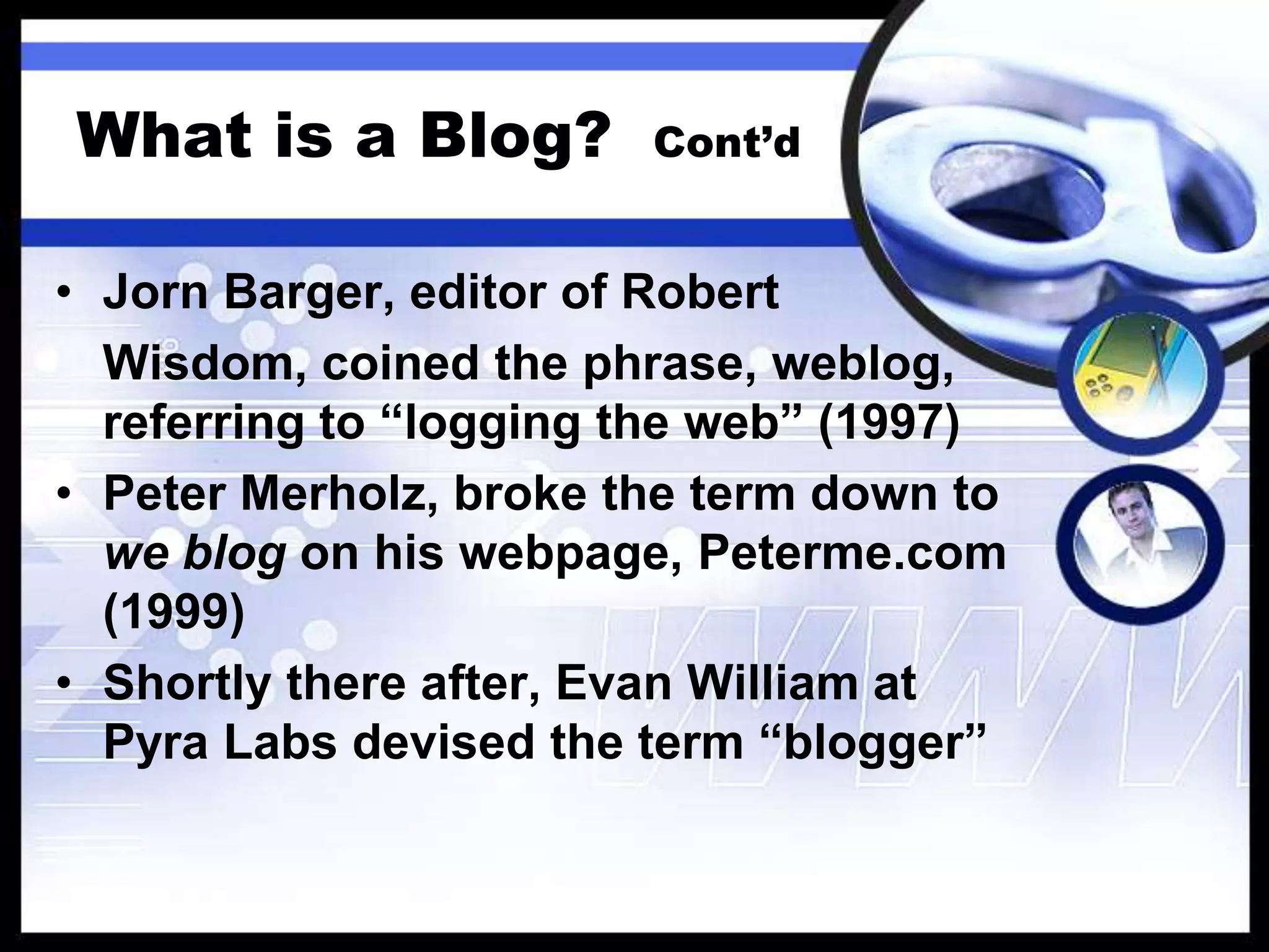 The Blogs are primarily textual