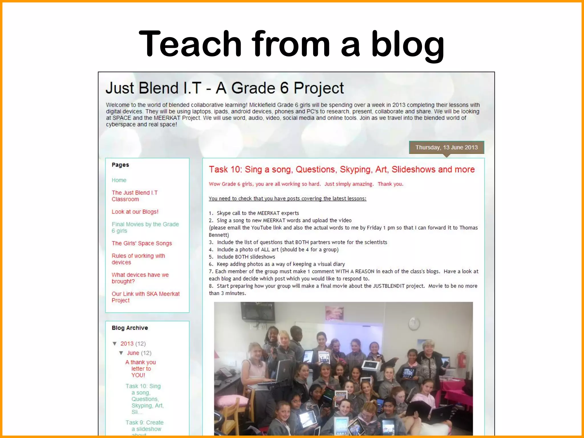 Teach from a blog
 