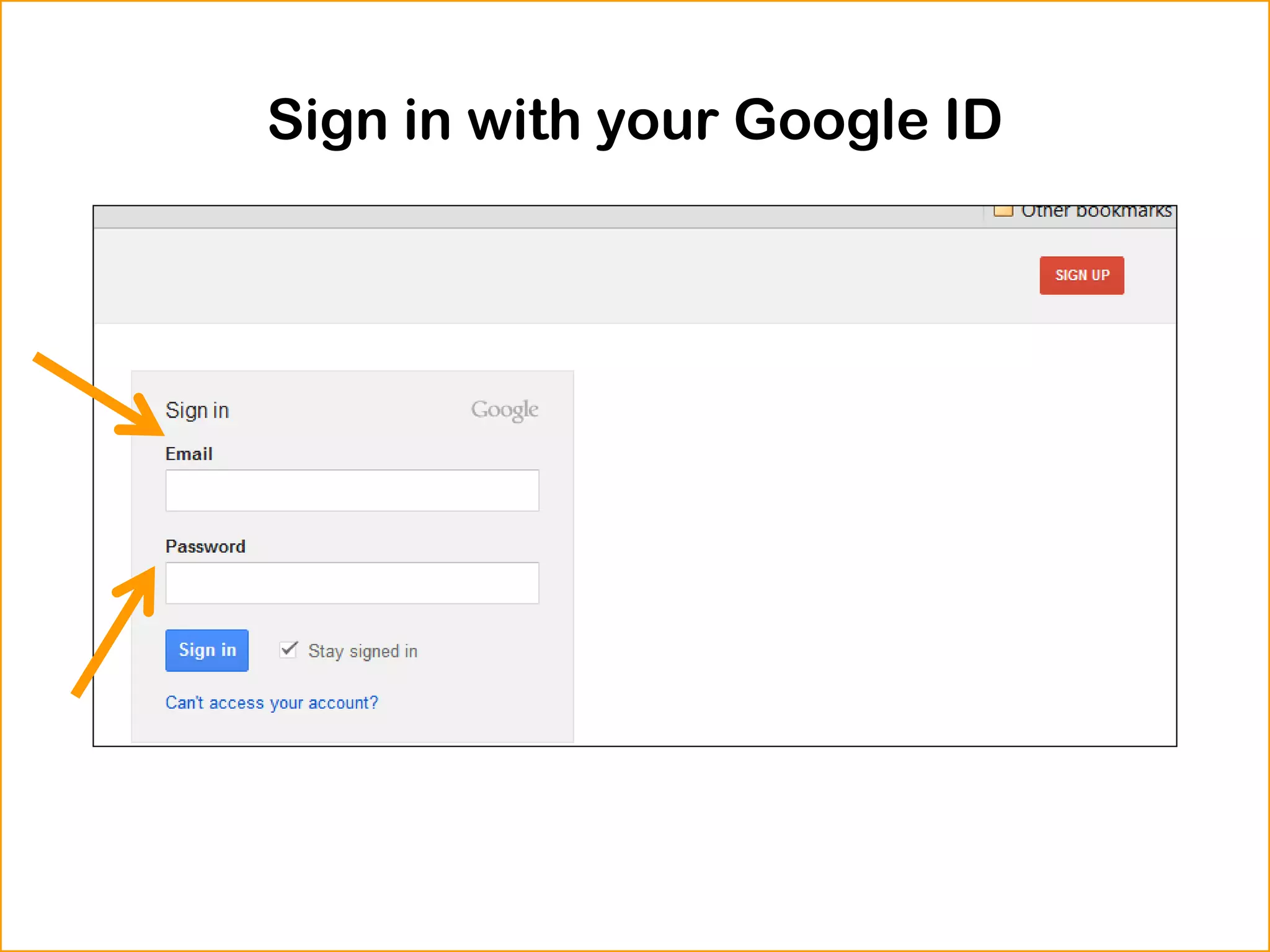 Sign in with your Google ID
 
