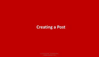 Creating a Post
Course Instructor _ M.Mujeeb Riaz_
mujeebriaz@yahoo.com
 