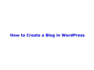 How to Create a Blog in WordPress 