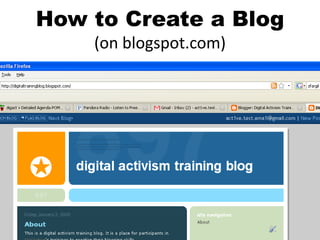 How to Create a Blog
(on blogspot.com)
 