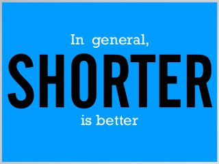 is better
In general,
 