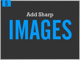 5
Add Sharp
 
