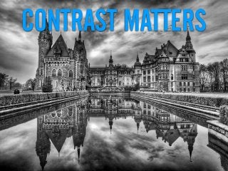 CONTRAST MATTERS
 