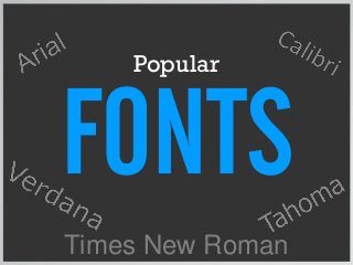 Popular
Times New Roman
 