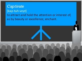 Captivate
[kap-tuh-veyt]
to attract and hold the attention or interest of,
as by beauty or excellence; enchant.
 