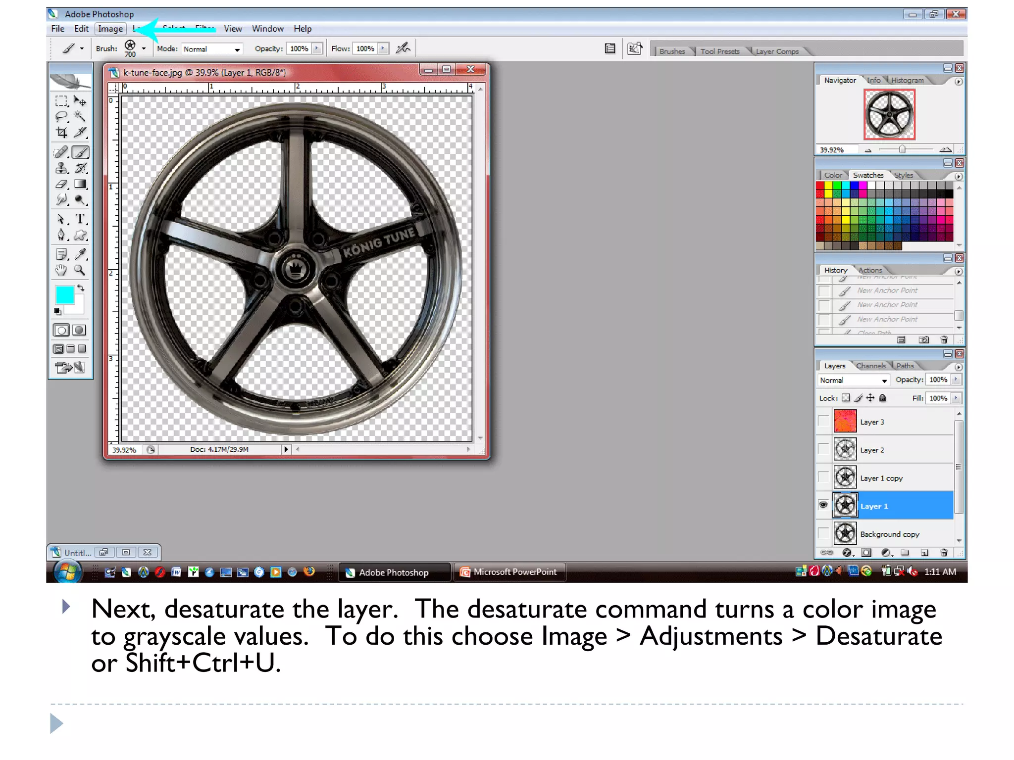 Next, desaturate the layer.  The desaturate command turns a color image to grayscale values.  To do this choose Image > Adjustments > Desaturate or Shift+Ctrl+U. 