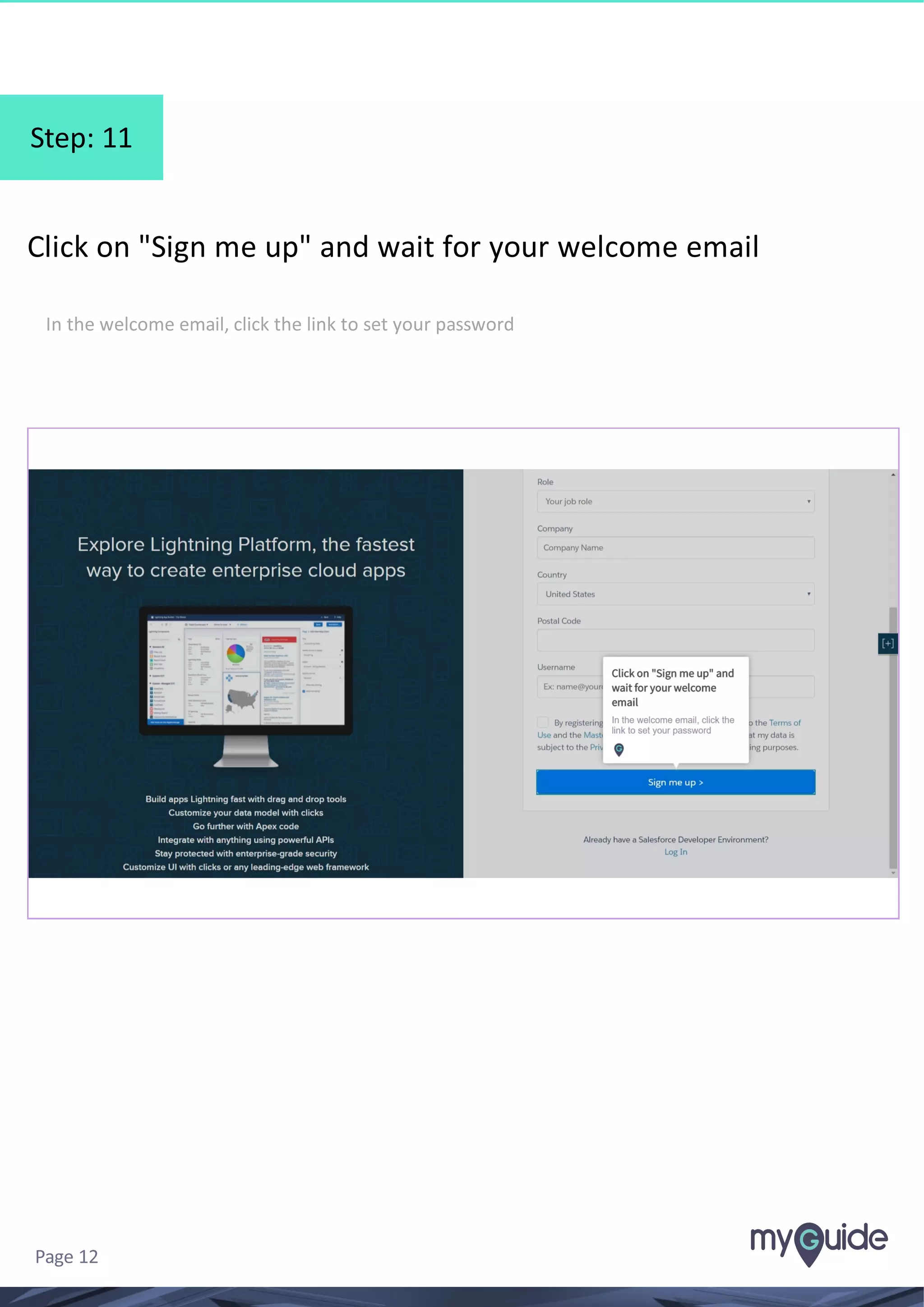 Step: 11 Click on "Sign me up" and wait for your welcome email In the welcome email, click the link to set your password Page 12