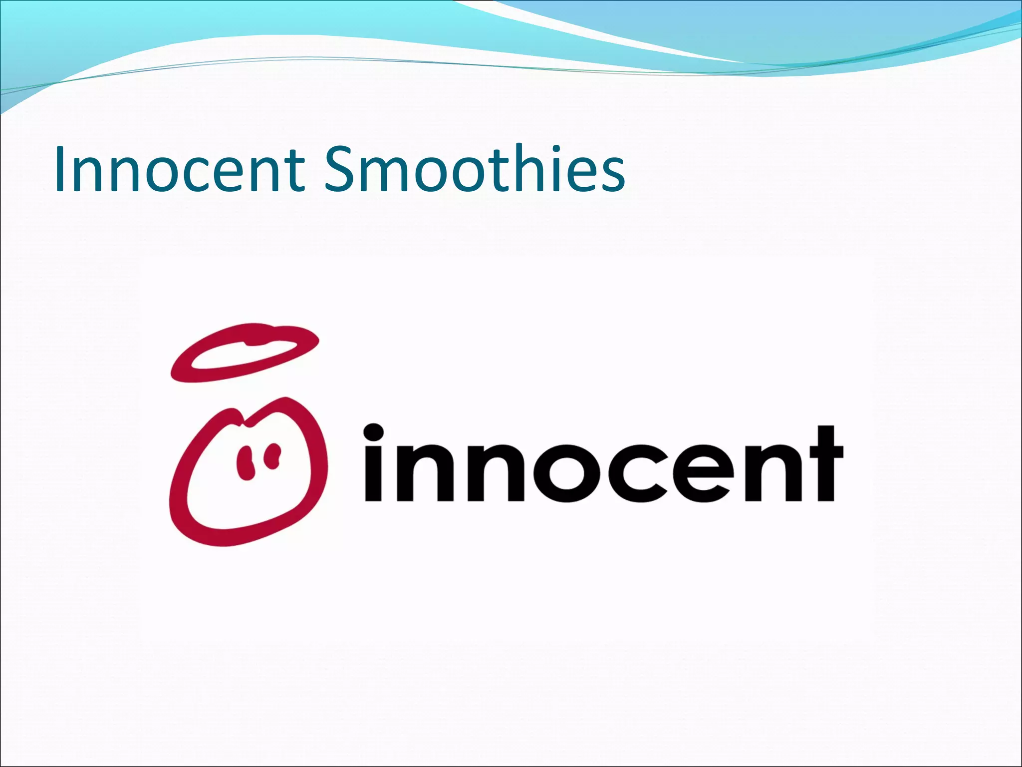 Innocent Smoothies
 