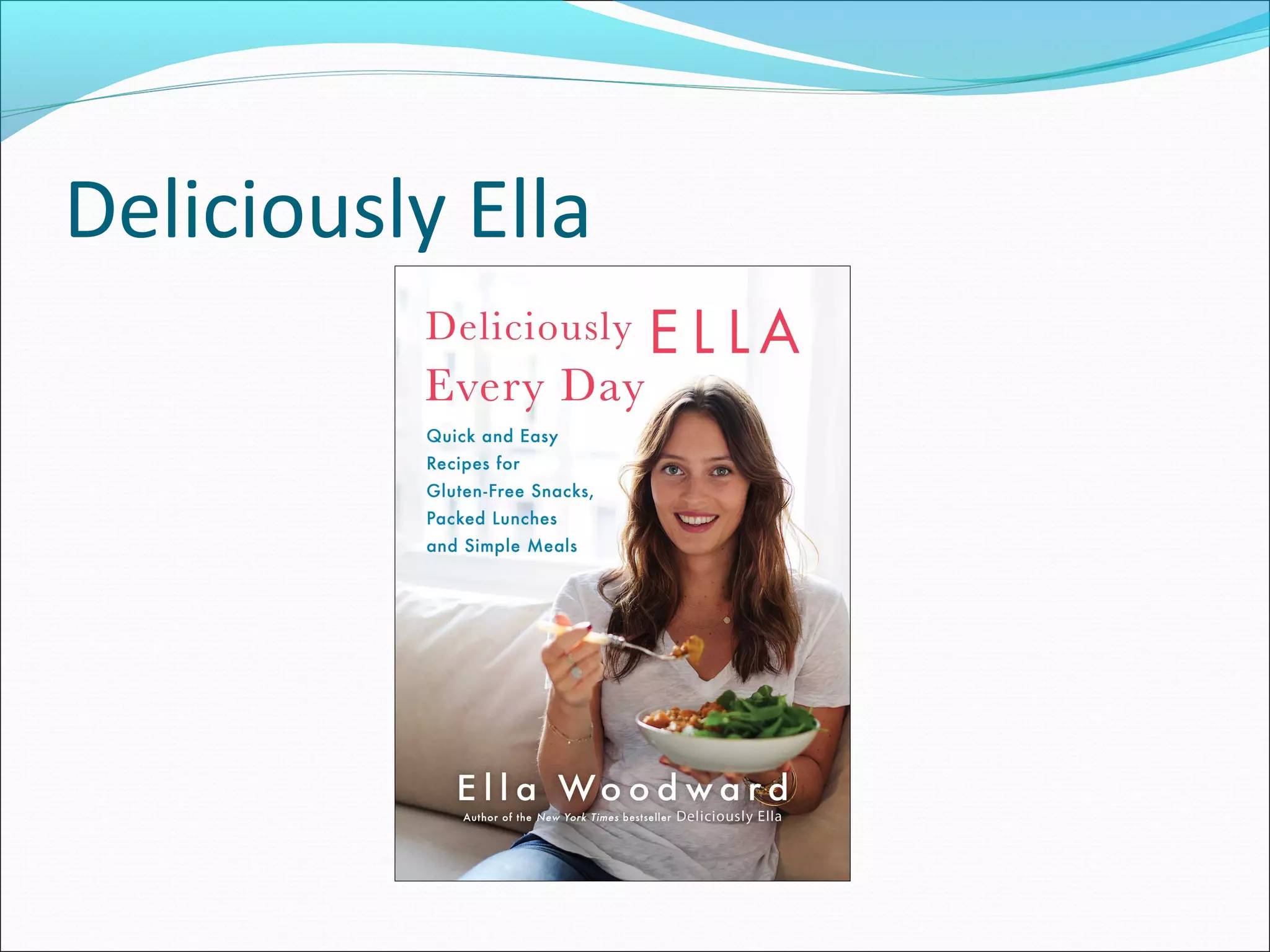 Deliciously Ella
 
 