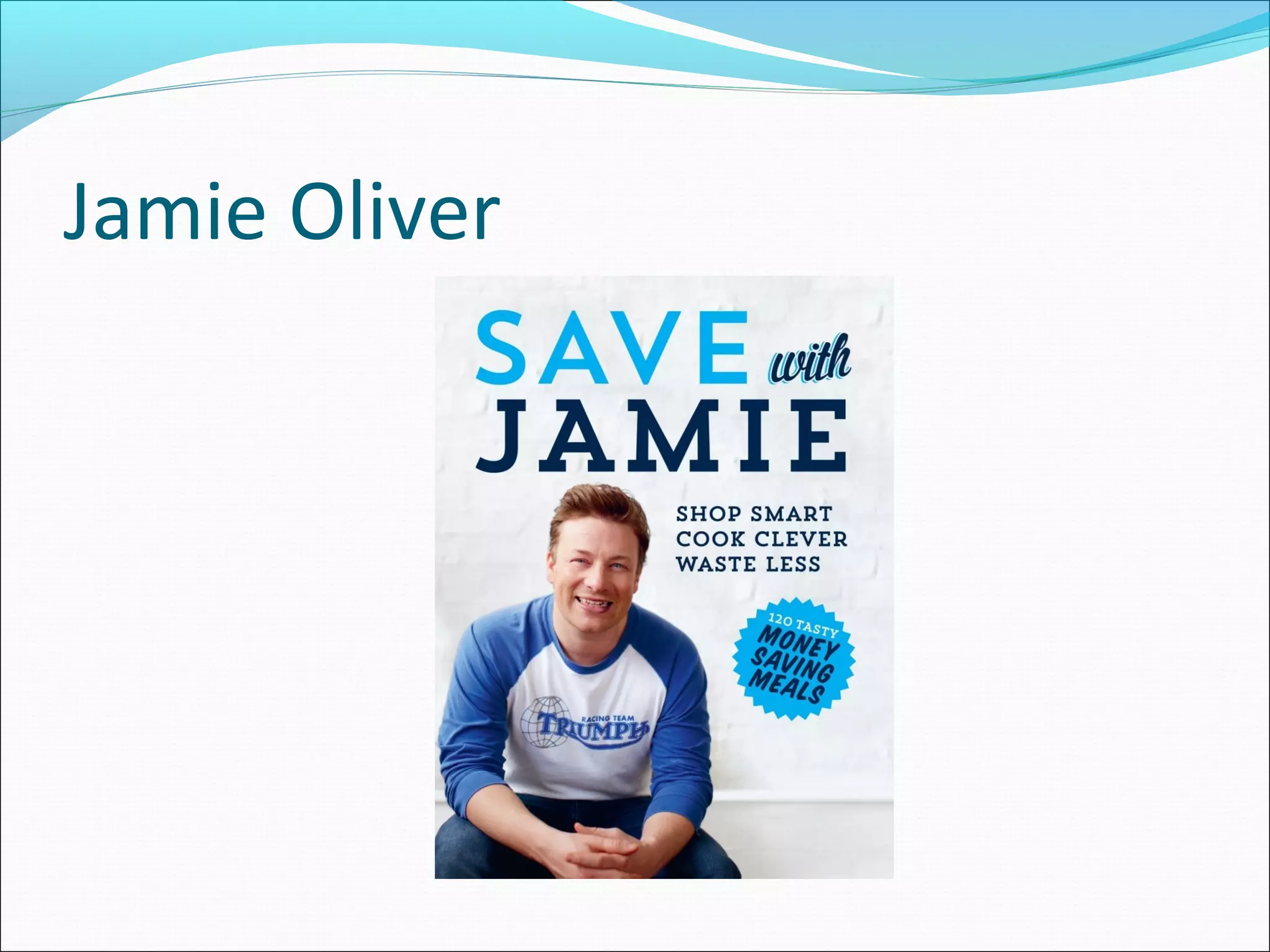 Jamie Oliver
 