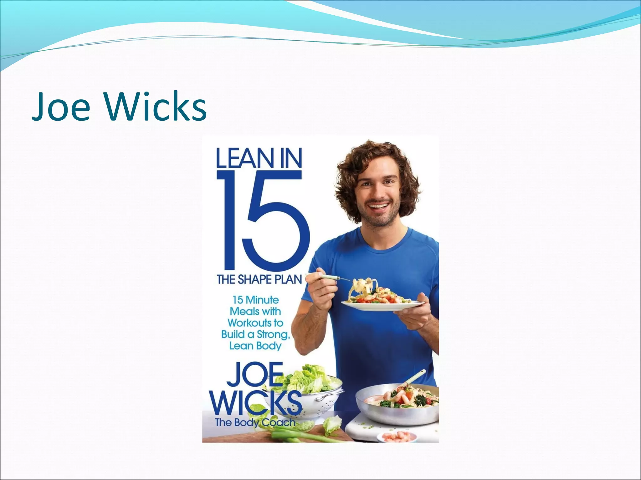Joe Wicks
 