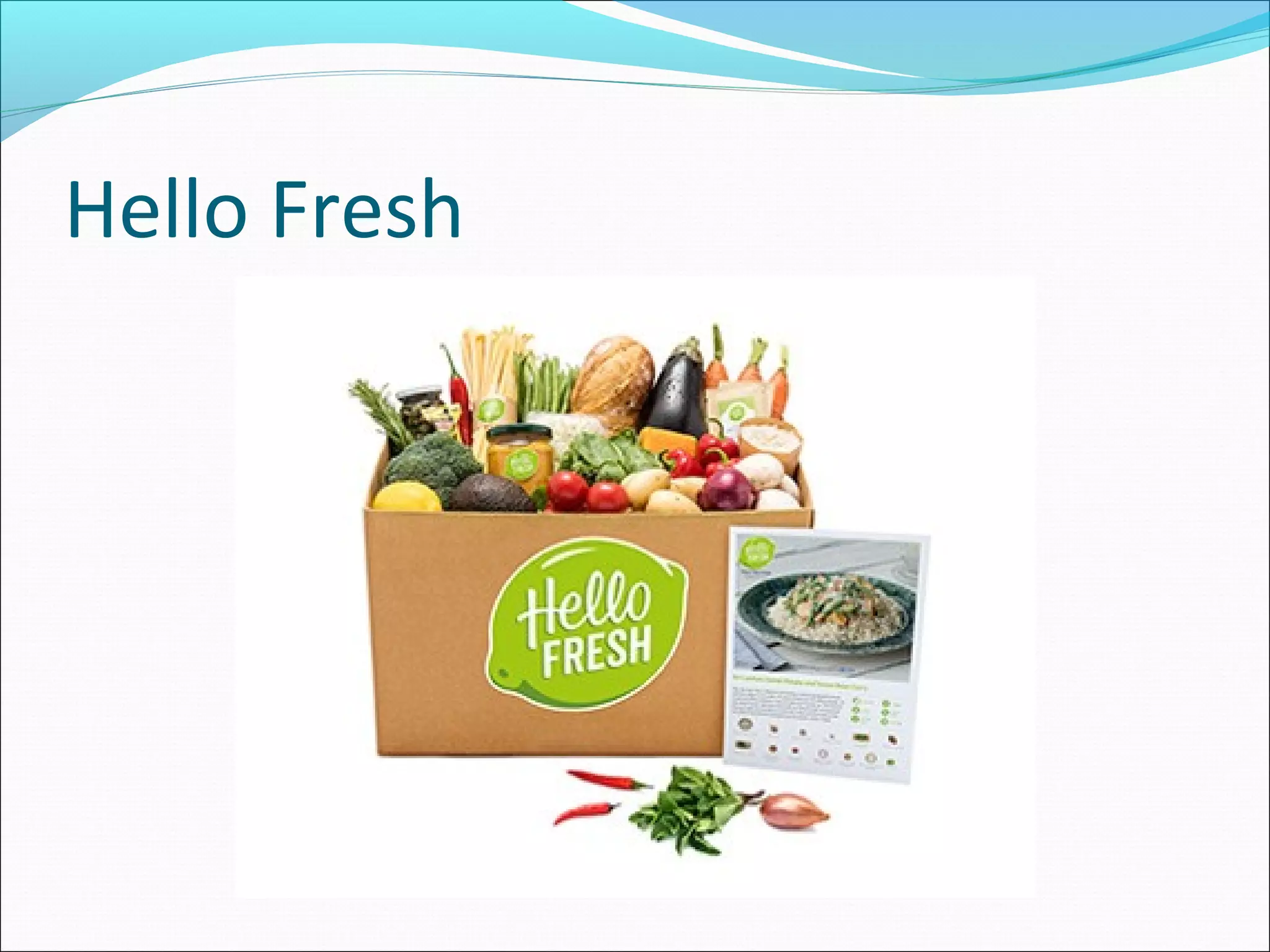 Hello Fresh
 
 