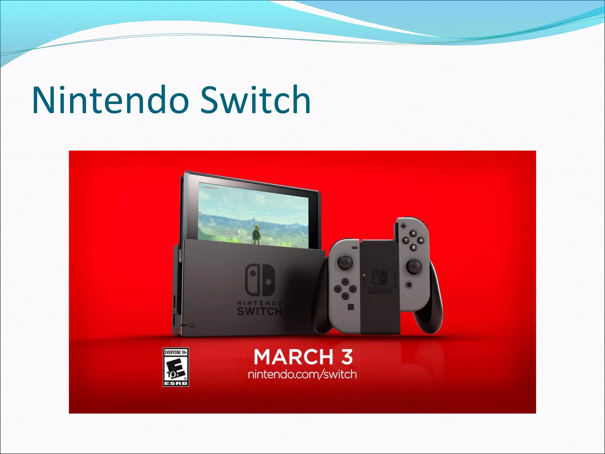 Nintendo Switch
 
 