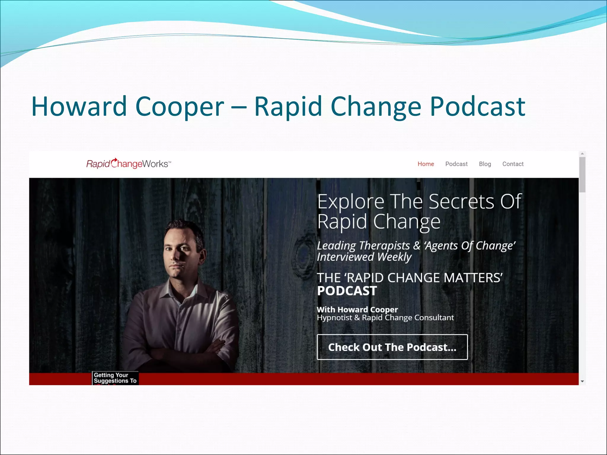 Howard Cooper – Rapid Change Podcast
 
 