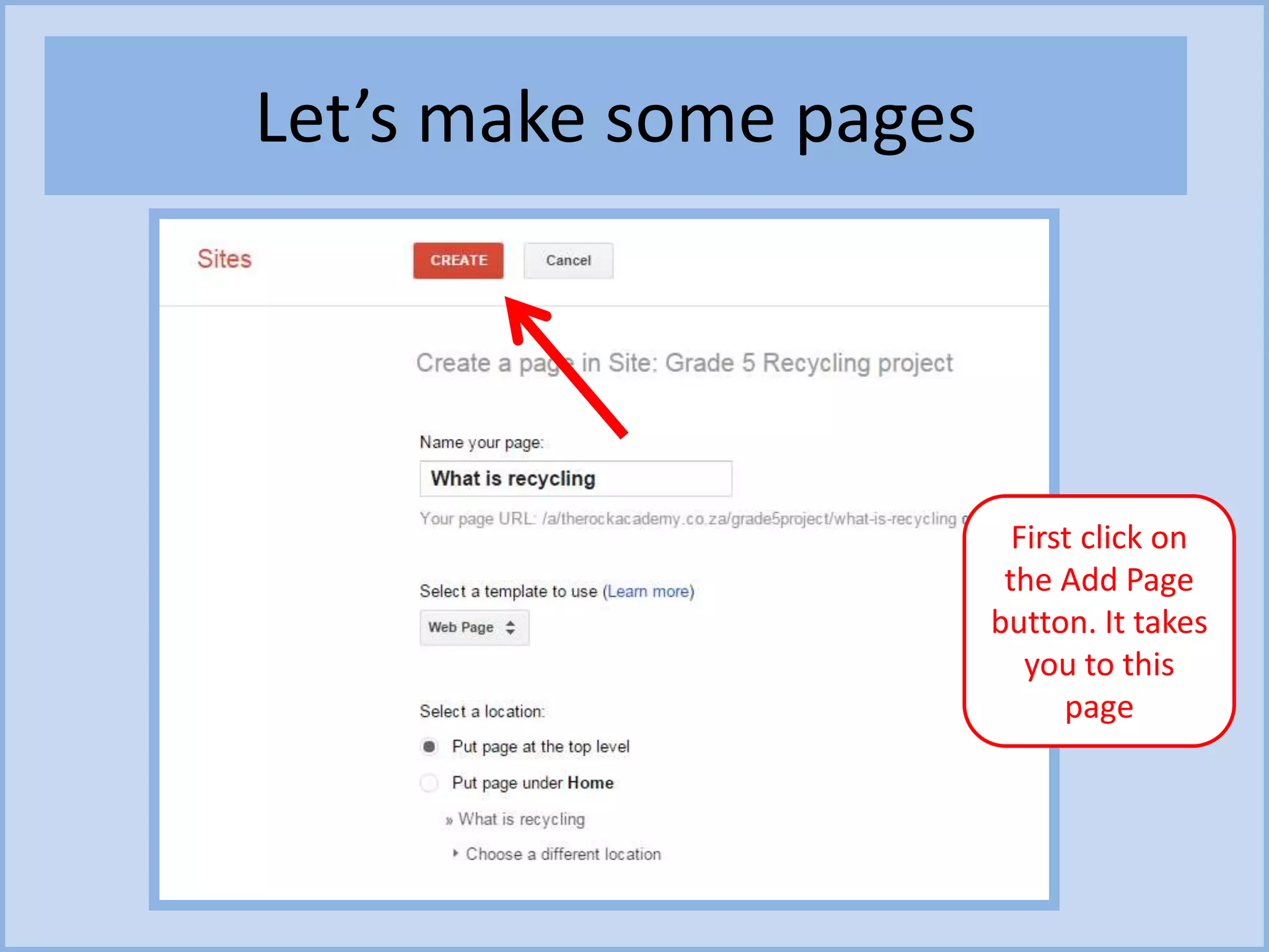 Let’s make some pages
First click on
the Add Page
button. It takes
you to this
page
 