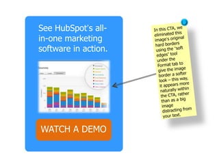See HubSpot’s all-
in-one marketing
software in action.
WATCH A DEMO
 