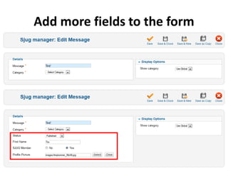 Add more fields to the form
 